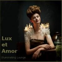Lux et Amor - Illuminating Lounge
