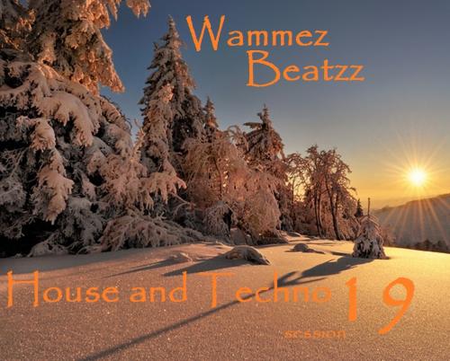 Wammez Beatzz Tech House and Techno session nr 19