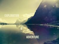 EXPLORATION &amp; ADVENTURE