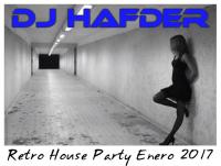DJ HafDer -Retro House Party Enero 2017