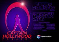 TERRY DIZENCIO™ pres. &#039;&#039;Captain Hollywood Project - Tribute Megamix&#039;&#039; (2016)