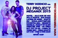 TERRY DIZENCIO™ pres. &#039;&#039;DJ PROJECT Megamix II (România)&#039;&#039; (2015)