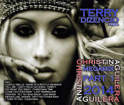 TERRY DIZENCIO™ pres. &#039;&#039;Christina Aguilera (The Tribute Megamix Part I)&#039;&#039; (2014)