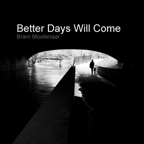 Better Days Will Come