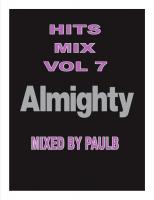 ALMIGHTY HITS MIX VOL 7