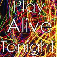 Play Alive Tonight