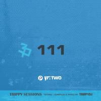 TRIPPY SESSIONS #111 With TRIPPYDJ