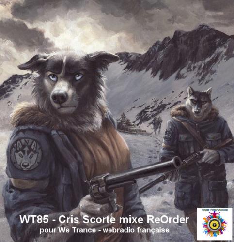 WT85 - Cris Scorte mixe ReOrder