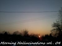 Morning Change - Morning Hallucinations vol 04 (04 02 2017)