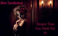 DEEPER THAN YOU THINK VOL. 91