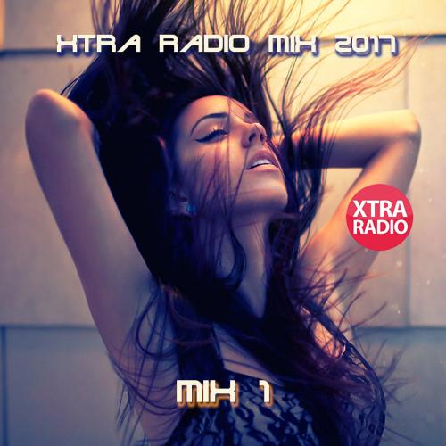 XTRA RADIO 2017 #Mix 1 