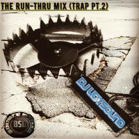 The Run-Thru pt.2