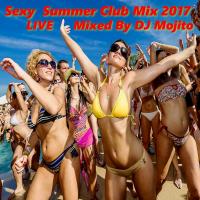 SEXY SUMMER CLUB MIX 2017