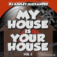 My House Is Your House Vol. 5