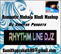 Romantic Sinhala Hindi Mashup By Dj Samitha Prabath