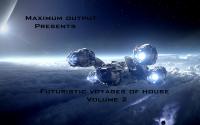 FUTURISTIC VOYAGES OF HOUSE VOL 2