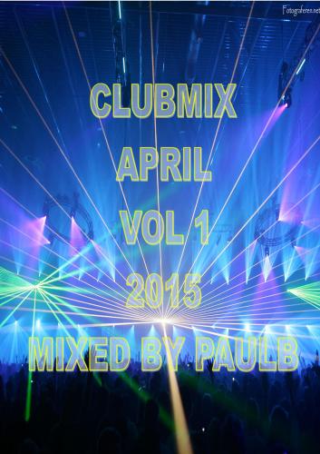 CLUB MIX APRIL VOL 1