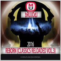 bRUJOdJ - Reborn (Classics Reloaded Vol.3)