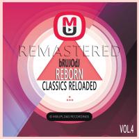 bRUJOdJ - Reborn (Classics Reloaded Vol.4)