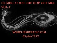 DJ MELLO MEL HIP HOP 2016 VOL 1