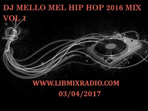 DJ MELLO MEL HIP HOP 2016 VOL 1