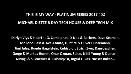 Platinum Series #2- Bday Special Mix - This is my Way