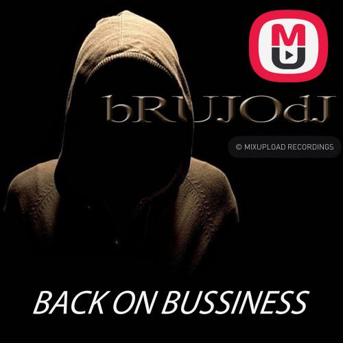 bRUJOdJ - Back On Bussiness (2017)