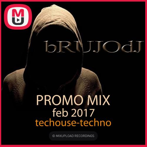 bRUJOdJ - Promo Mix (Feb 2017 Tech House-Techno)