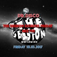 Dr. Disco - The Session Soulful Friday Mix #58