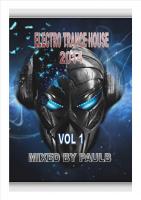ELECTRO TRANCE HOUSE VOL 1