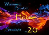 Wammez Beatzz House Session nr 20