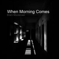 When Morning Comes