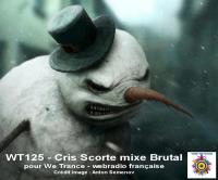 WT125 - Cris Scorte mixe Brutal