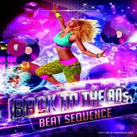 Beat Sequence - Back to the 80´s - 90´s (2017)