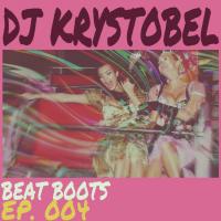 BEAT BOOTS EP. 004 (FESTIVAL SEASON Edition)