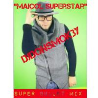 Maicol &#039;&#039;Super Star&#039;&#039; Super Bullet Mix