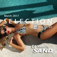 March 2017 Selection (Electro House &amp; Progressive)