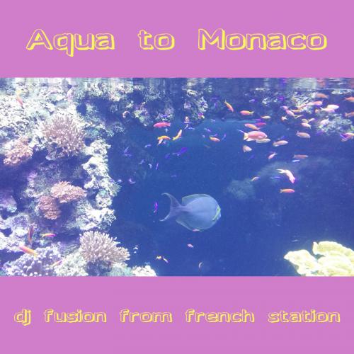Aqua to Monaco