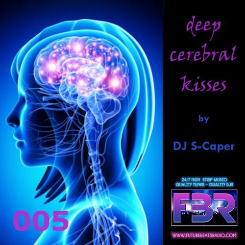 Deep Cerebral Kisses - Future Beats Radio show 005 2017-04-06