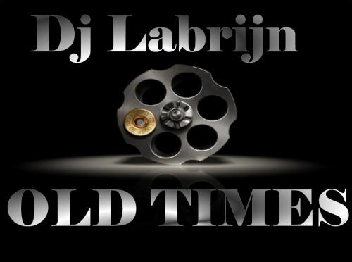 Dj Labrijn - Old Times