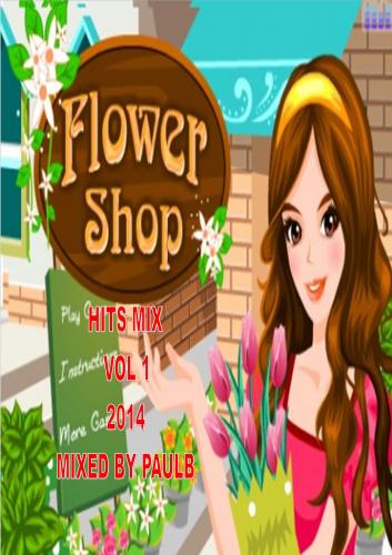 FLOWER SHOP HITS MIX VOL 1