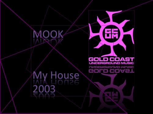 Mook - My House 2003 - classic oldskool house musik