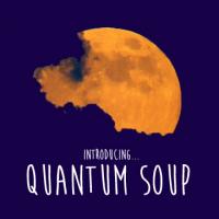 Introducing... Quantum Soup