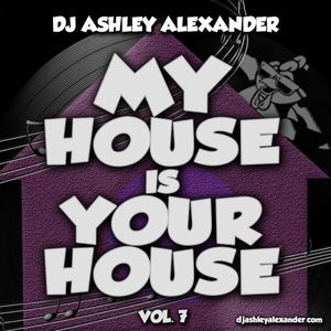My House Is Your House Vol 7