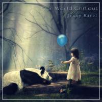 Jenny Karol - Our World Chillout 4.2017