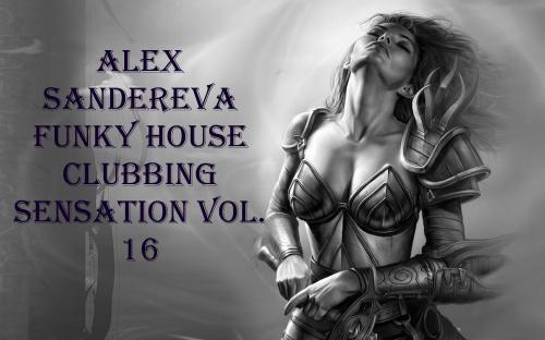 FUNKY HOUSE CLUBBING SENSATION VOL. 16