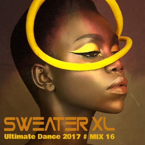 Ultimate Dance 2017 #Mix 16