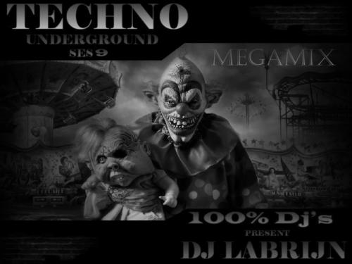Dj Labrijn - Techno Underground ses 9