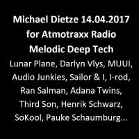 Michael Dietze for Atmotraxx Radio 14.04.2017