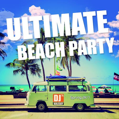 ULTIMATE BEACH PARTY - spring 2k17